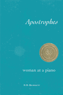 Apostrophes: Woman at a Piano - Blodgett, E D