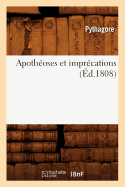 Apothoses Et Imprcations (d.1808)