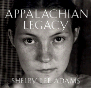 Appalachian Legacy: Photographs