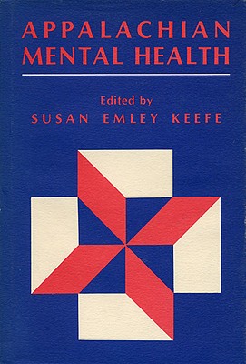 Appalachian Mental Health - Keefe, Susan E (Editor)