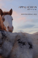 Appalachian Review - Winter & Spring 2023: Volume 51, Issue 1 & 2