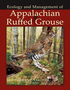 Appalachian Ruffed Grouse: Ecology and Management