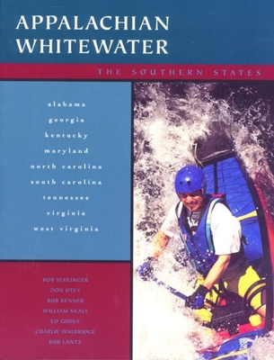 Appalachian Whitewater: The Northern States - Menasha Ridge Press, and Connely, John, and Grove, Ed