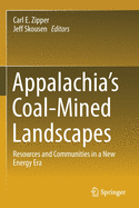 Appalachia's Coal-Mined Landscapes: Resources and Communities in a New Energy Era