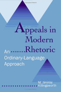 Appeals in Modern Rhetoric: An Ordinary Language Approach