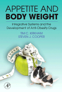 Appetite and Body Weight: Integrative Systems and the Development of Anti-Obesity Drugs