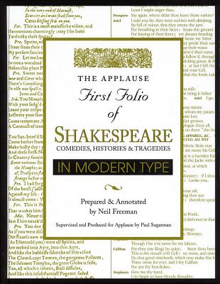 Applause First Folio of Shakespeare in Modern Type: Comedies, Histories & Tragedies - Shakespeare, William