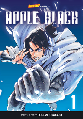 Apple Black, Volume 1 - Rockport Edition: Neo Freedom - Oguguo, Odunze, and Manga, Whyt, and Saturday Am