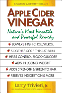 Apple Cider Vinegar: Nature's Most Versatile and Powerful Remedy