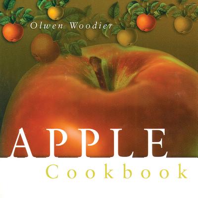 Apple Cookbook - Woodier, Olwen