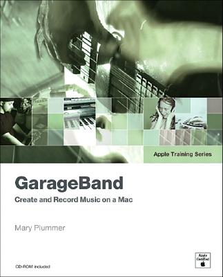 Apple Training Series: GarageBand - Plummer, Mary