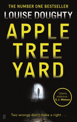 Apple Tree Yard: From the writer of BBC smash hit drama 'Crossfire' - Doughty, Louise