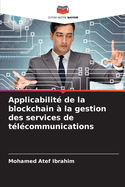 Applicabilit? de la blockchain ? la gestion des services de t?l?communications