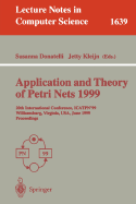 Application and Theory of Petri Nets 1999: 20th International Conference, Icatpn'99, Williamsburg, Virginia, Usa, June 21-25, 1999 Proceedings