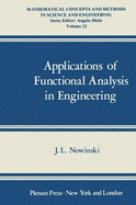Application of Functional Analysis in Engineering - Nowinski, J. L.