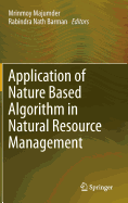 Application of Nature Based Algorithm in Natural Resource Management