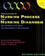 Application of Nursing Process and Nursing Diagnosis: An Interactive Text for Diagnostic Reasoning