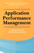 Application Performance Management: A Practical Introduction