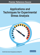 Applications and Techniques for Experimental Stress Analysis