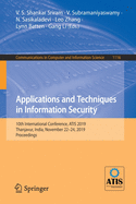 Applications and Techniques in Information Security: 10th International Conference, Atis 2019, Thanjavur, India, November 22-24, 2019, Proceedings