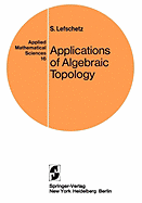 Applications of Algebraic Topology: Graphs and Networks. the Picard-Lefschetz Theory and Feynman Integrals