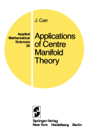 Applications of Centre Manifold Theory