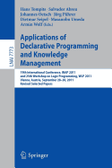 Applications of Declarative Programming and Knowledge Management: 19th International Conference, Inap 2011, and 25th Workshop on Logic Programming, Wlp 2011, Vienna, Austria, September 28-30, 2011, Revised Selected Papers