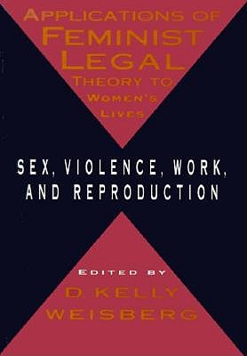 Applications of Feminist Legal Theory - Weisberg, D Kelly