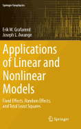 Applications of Linear and Nonlinear Models: Fixed Effects, Random Effects, and Total Least Squares