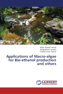 Applications of Macro-Algae for Bio-Ethanol Production and Others