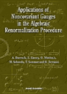 Applications of Noncovariant Gauges in the Algebraic Renormalization Procedure