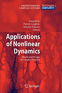 Applications of Nonlinear Dynamics: Model and Design of Complex Systems