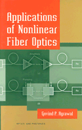 Applications of Nonlinear Fiber Optics
