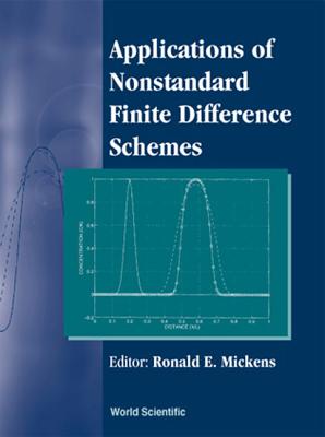Applications of Nonstandard Finite Difference Schemes - Mickens, Ronald E (Editor)