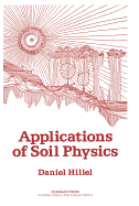 Applications of Soil Physics - Hillel, Daniel