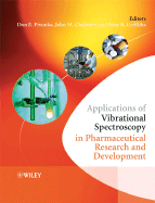 Applications of Vibrational Spectroscopy in Pharmaceutical Research and Development, 3 Volume Set