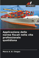 Applicazione delle norme fiscali nella vita professionale quotidiana