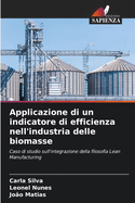 Applicazione di un indicatore di efficienza nell'industria delle biomasse