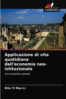 Applicazione di vita quotidiana dell'economia neo-istituzionale - Li, Rita Yi Man