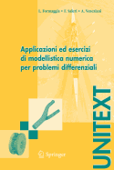 Applicazioni Ed Esercizi Di Modellistica Numerica Per Problemi Differenziali - Formaggia, Luca, and Saleri, Fausto, and Veneziani, Alessandro