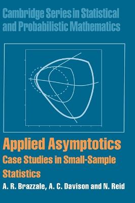 Applied Asymptotics: Case Studies in Small-Sample Statistics - Brazzale, A. R., and Davison, A. C., and Reid, N.