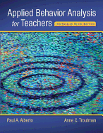 Applied Behavior Analysis for Teachers Interactive Ninth Edition, Enhanced Pearson Etext with Loose-Leaf Version -- Access Card Package