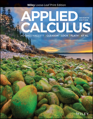 Applied Calculus - Hughes-Hallett, Deborah, and Gleason, Andrew M, and Lock, Patti Frazer