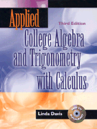 Applied College Algebra and Trigonometry with Calculus