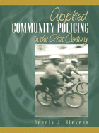 Applied Community Policing in the 21st Century