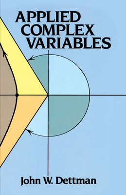 Applied Complex Variables - Dettman, John W