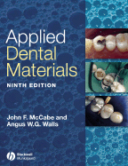 Applied Dental Materials - McCabe, John F (Editor), and Walls, Angus W G (Editor)