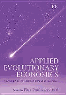 Applied Evolutionary Economics: New Empirical Methods and Simulation Techniques - Saviotti, Pier Paolo (Editor)