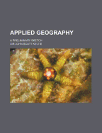 Applied Geography; A Preliminary Sketch