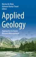 Applied Geology: Approaches to Future Resource Management